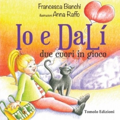 Libri Francesca Bianchi - Io E Dali. Due Cuori In Gioco