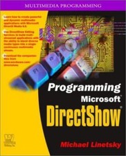 Programming Microsoft Directshow by Michael Linetsky