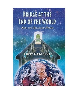 Bridge at the End of the World, Scott T. Starbuck