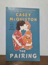 "The Pairing" - A Paperback Novel By. Casey  McQuiston