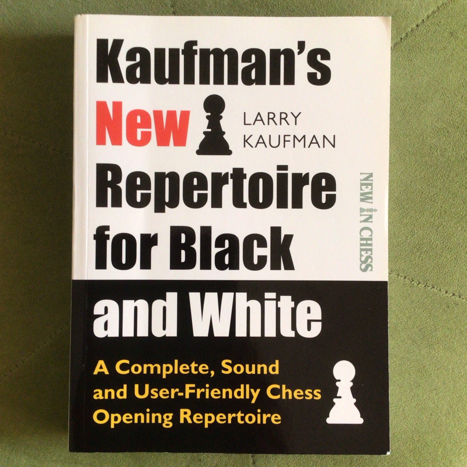 Kaufman's New Repertoire for Black and White : A Complete, Sound and ...