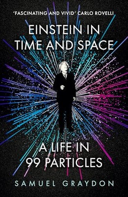 Einstein in Time and Space: A Life ..., Graydon, Samuel
