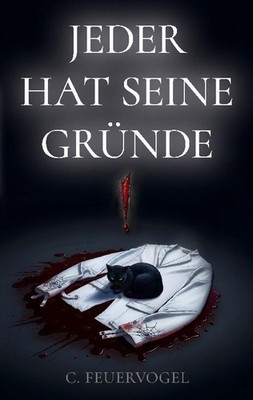 Jeder hat seine Gründe! C. Feuervogel