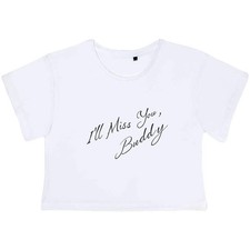 "I'll Miss You Buddy" Damen Crop Tops aus Baumwolle (CO052978)