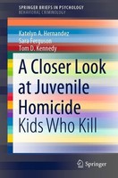 A Closer Look At Juvenile Homicide Tom D. Kennedy