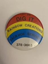 Let Us Dig It Rainbow Creations Blackhoe Service Pin Back Button P70
