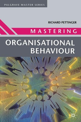 Richard Pettinger | Mastering Organisational Behaviour | Taschenbuch | Englisch