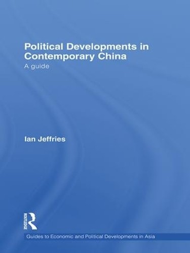 Political Developments in Contemporary China by Ian Jeffries - 9781138978720