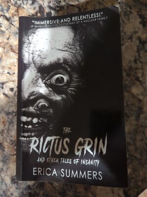 The Rictus Grin and Other Tales of Insanity by Erica Summers