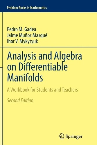 Thumbnail - Pedro M. Gadea Jaime Muñoz Masqué Analysis And Algebra On Differe