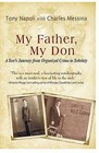 My Father, My Don: A Son's Journey from Organized Crime to Sobriety by Charles Messina, Tony Napoli (Paperback, 2008)