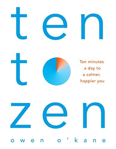 Owen O'kane - Ten To Zen Ten Minutes A Day To A Calmer Happier - G245Z-image