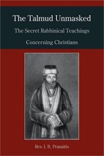 The Talmud Unmasked: The Secret Rabbinical Teachings Concerning Christians (Pape