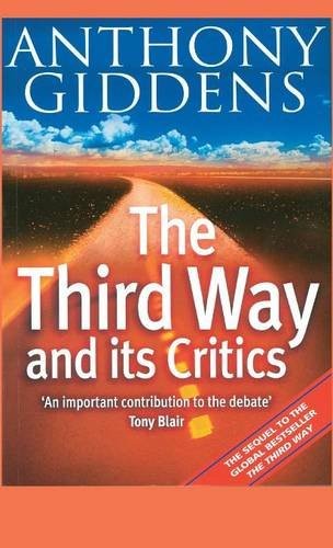 The Third Way and Its Critics Giddens Hardback Polity Press 9780745624495
