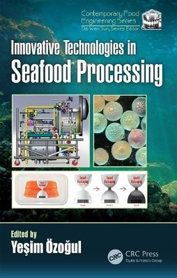 Innovative Technologies in Seafood Processing - 9780815366447