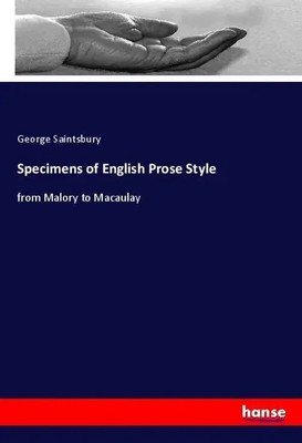 George Saintsbury | Specimens of English Prose Style | Taschenbuch | Englisch