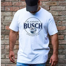 Slammin Busch and Poundin Tush Adult Humor Funny T-Shirt