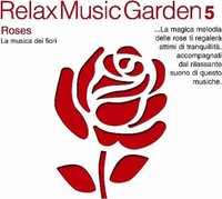 Audio Cd - Relax Music Garden 05 - Roses / Various - It-Why -D- Neu