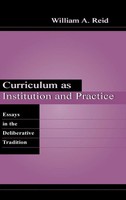 William A. Reid | Curriculum As Institution And Practice | Buch | Englisch