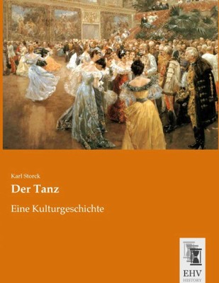Karl Storck | Der Tanz | Taschenbuch | Deutsch (2015) | Eine Kulturgeschichte
