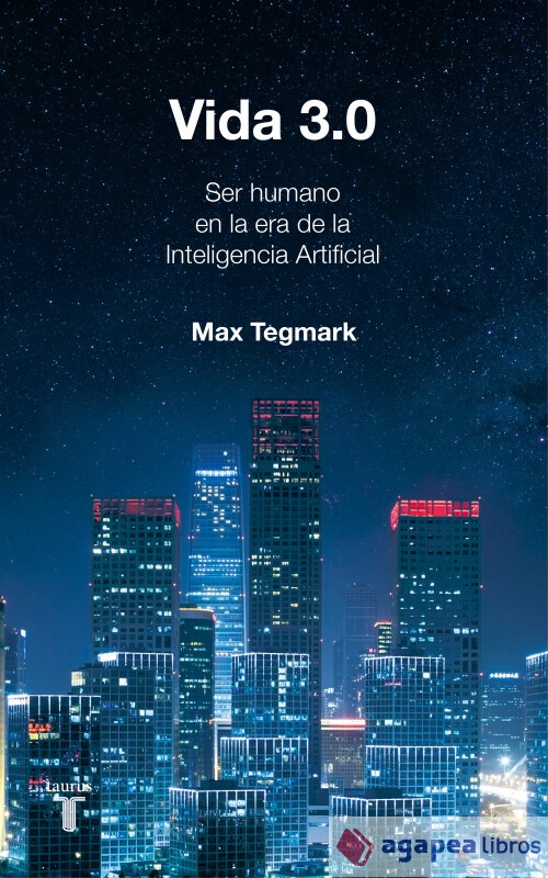 Vida 3.0. NUEVO. ENVÍO URGENTE (Librería Agapea)