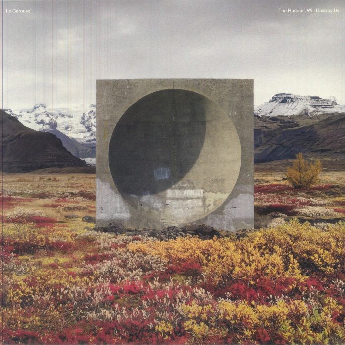 LE CAROUSEL - The Humans Will Destroy Us - Vinyl (LP)