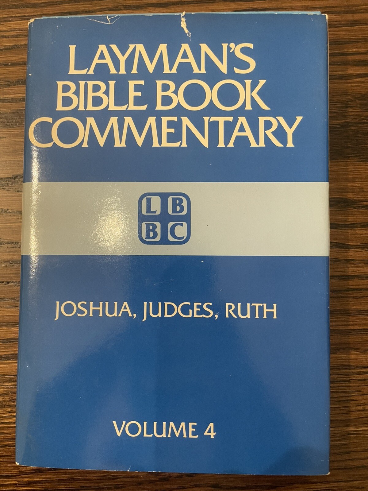 Layman's Bible Book Commentary Vol 4 Joshua/Judges/Ruth By Dan G Kent