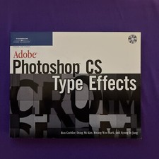 Adobe Photoshop CS Type Effects by Ron Grebler, Kyung In Jang, Kwang Woo Baek...