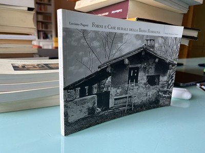 Pagani - Öfen und Landhäuser der Bassa Romagna - Montanari Editore - 2012