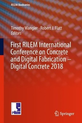 First RILEM International Conference on Concrete and Digital ... - 9783319995182