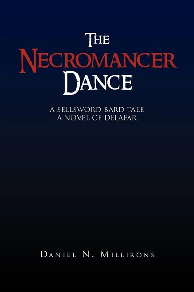Daniel N. Millirons | The Necromancer Dance | Taschenbuch | Englisch (2010)-image