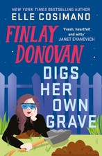 Finlay Donovan Digs Her Own Grave: The addictive and hilarious New York Times be