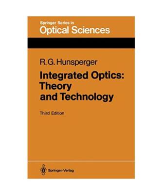 Integrated Optics: Theory and Technology 