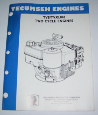 TECUMSEH ENGINES TWO CYCLE ENGINES TVS/TVXL840 1991 #694988 SERVICE MANUAL