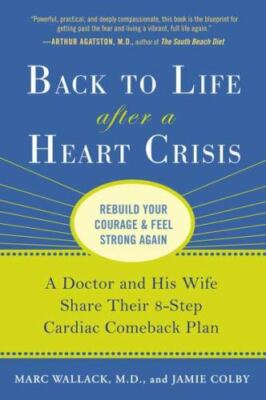 Back to Life After a Heart Crisis: A Doctor and His Wife Share Their 8-Step...
