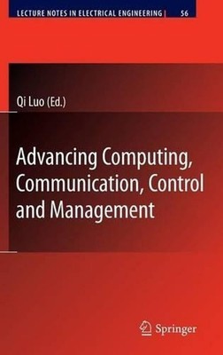 Advancing Computing, Communication, Control and Management by Qi Luo (English) H