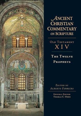 Alberto Ferreiro Thomas C. Oden The Twelve Prophets (Gebundene Ausgabe)