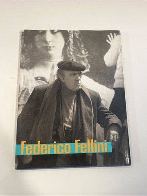 FRANCESCO TORNABENE Federico Fellini: The Fantastic Visions of a Realist 1990 