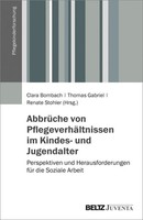 AbbrüChe Von PflegeverhäLtnissen Im Kindes- Und Jugendalter Gabriel (U. A.) Buch