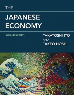 The Japanese Economy, second edition (Mit Press) by Ito