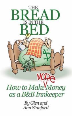 The Bread Is In The Bed: How t - VERY GOOD