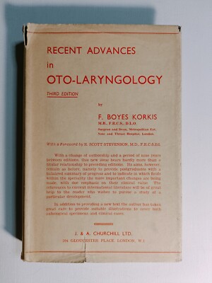 Recent Advances in Oto-Laryngology by F. Boyes Korkis 1958 3rd edition hardback