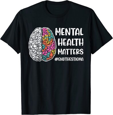 Mental Health Matters End The Stigma Colorful Unisex T-Shirt