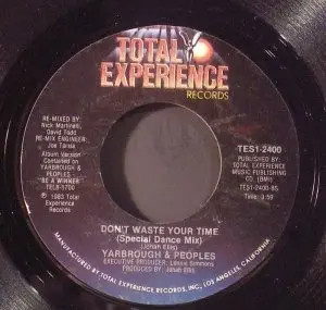 Yarbrough & Peoples Dont Waste Your Time Vinyl Single 7inch NEAR MINT