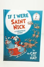 If I Were Saint Nick---By the Cat in the Hat: A Christmas Story by Random House 