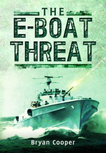 e-Boat Threat by Bryan Cooper (2023, Trade Paperback)