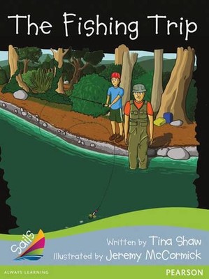 Sails Advanced Fluency Silver Bridging Emerald: The Fishing Trip by Tina Shaw (E