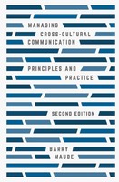 Managing Cross-Cultural Communication Principles And Practice Barry Maude Buch