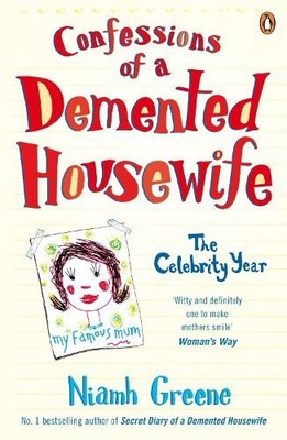 Confessions of a Demented Housewife: Th... by Greene, Niamh Paperback / softback