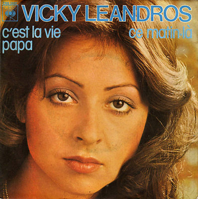 VICKY LEANDROS C'EST LA VIE PAPA / CE MORNING - LA FRENCH 45 SINGLE